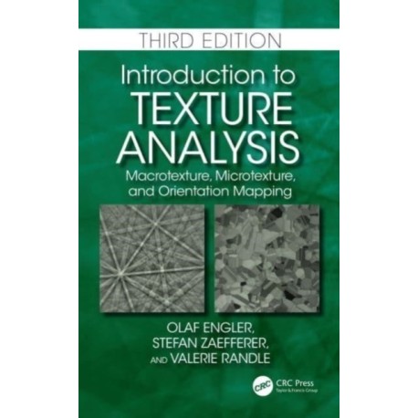 Introduction to Texture Analysis: Macrotexture, Microtexture, and Orientation Mapping