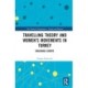Travelling Theory and Women’s Movements in Turkey: Imagining Europe