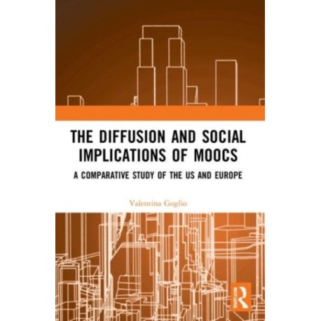 The Diffusion and Social Implications of MOOCs: A Comparative Study of the USA and Europe