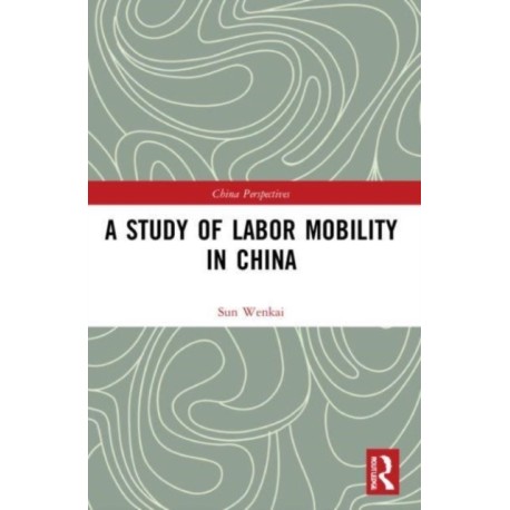 A Study of Labor Mobility in China