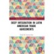 Deep Integration in Latin American Trade Agreements