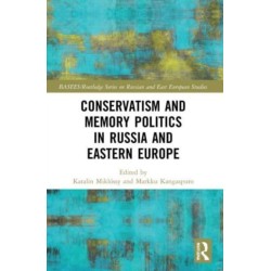 Conservatism and Memory Politics in Russia and Eastern Europe