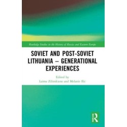 Soviet and Post-Soviet Lithuania – Generational Experiences