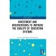 Investment and Interventions to Improve the Quality of Education Systems