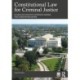 Constitutional Law for Criminal Justice