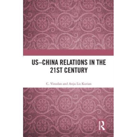 US–China Relations in the 21st Century