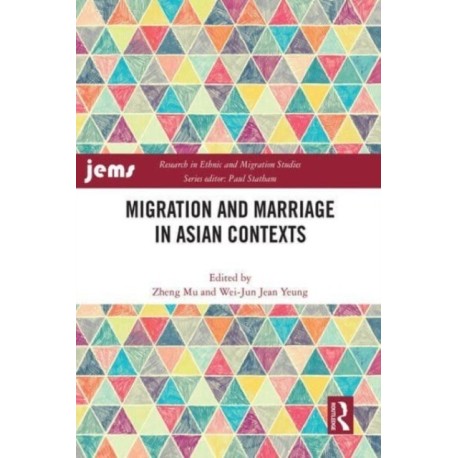 Migration and Marriage in Asian Contexts