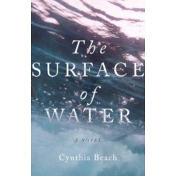 The Surface of Water: A Novel