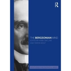 The Bergsonian Mind