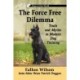 The Force-Free Dilemma: Truth and Myths in Modern Dog Training