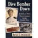 Dive Bomber Down: James A. Nist, Naval Aviator in the Pacific War
