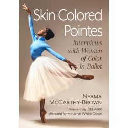 Skin Colored Pointes: Interviews with Women of Color in Ballet