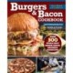 Burgers & Bacon Cookbook: Over 250 World's Best Burgers, Sauces, Relishes & Bun Recipes