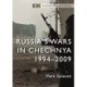 Russia’s Wars in Chechnya: 1994–2009