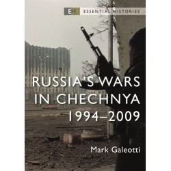 Russia’s Wars in Chechnya: 1994–2009