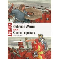 Barbarian Warrior vs Roman Legionary: Marcomannic Wars AD 165–180