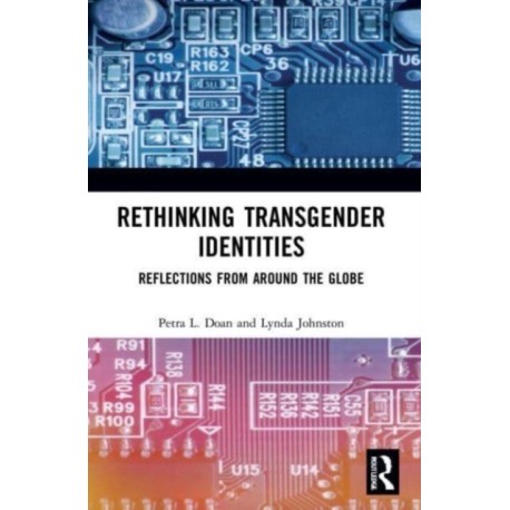 Rethinking Transgender Identities: Reflections from Around the Globe
