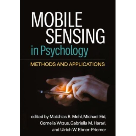 Mobile Sensing in Psychology: Methods and Applications