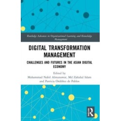 Digital Transformation Management: Challenges and Futures in the Asian Digital Economy