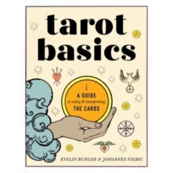 Tarot Basics: A Guide to Using & Interpreting the Cards