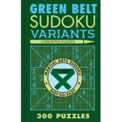 Green Belt Sudoku Variants: 300 Puzzles