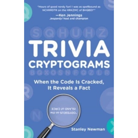 Trivia Cryptograms: When the Code Is Cracked, It Reveals a Fact