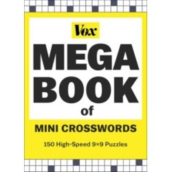 Vox Mega Book of Mini Crosswords: 150 High-Speed 9x9 Puzzles