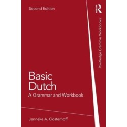 Basic Dutch: A Grammar and Workbook