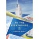 To the Lighthouse
