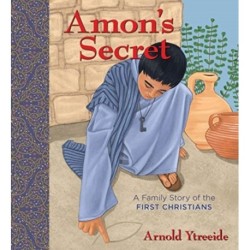 Amon's Secret: A Family Story of the First Christians