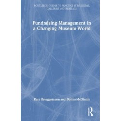 Fundraising Management in a Changing Museum World