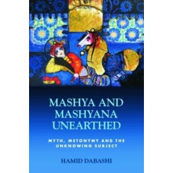 Mashya and Mashyana Unearthed: Myth, Metonymy and the Unknowing Subject