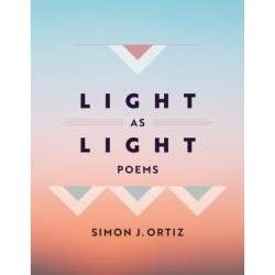 Light As Light Volume 93: Poems