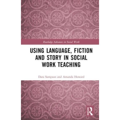 Using Language, Fiction, and Story in Social Work Education
