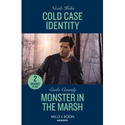 Cold Case Identity / Monster In The Marsh: Cold Case Identity (Hudson Sibling Solutions) / Monster in the Marsh (the Swamp Slayings)