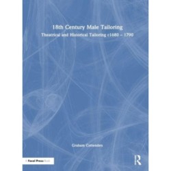 18th Century Male Tailoring: Theatrical and Historical Tailoring c1680 – 1790
