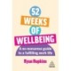 52 Weeks of Wellbeing: A No-Nonsense Guide to a Fulfilling Work Life