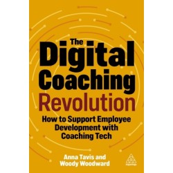 The Digital Coaching Revolution: How to Support Employee Development with Coaching Tech