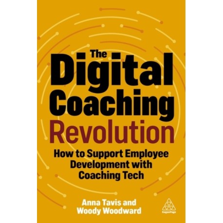 The Digital Coaching Revolution: How to Support Employee Development with Coaching Tech