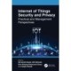 Internet of Things Security and Privacy: Practical and Management Perspectives