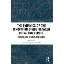 The Dynamics of the Innovation Divide between China and Europe: National and Regional Dimensions