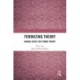 Feminizing Theory: Making Space for Femme Theory