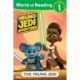World of Reading: Star Wars: Young Jedi Adventures: The Young Jedi
