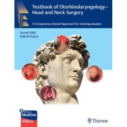 Textbook of Otorhinolaryngology - Head and Neck Surgery: A Competency-Based Approach for Undergraduates