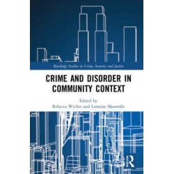Crime and Disorder in Community Context