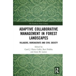 Adaptive Collaborative Management in Forest Landscapes: Villagers, Bureaucrats and Civil Society