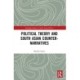 Political Theory and South Asian Counter-Narratives