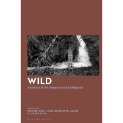 Wild: Aesthetics of the Dangerous and Endangered