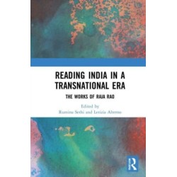 Reading India in a Transnational Era: The Works of Raja Rao