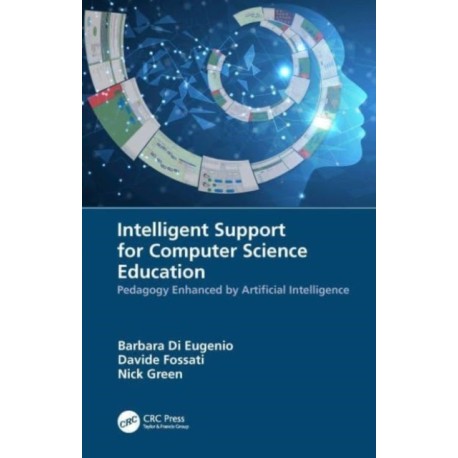 Intelligent Support for Computer Science Education: Pedagogy Enhanced by Artificial Intelligence